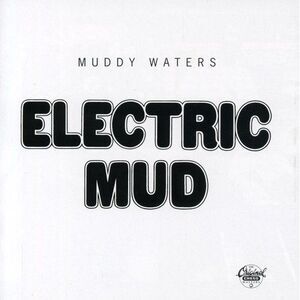 Muddy Waters - Electric Mud  CD